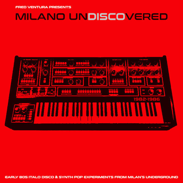 Fred Ventura - Milano Undiscovered (Early 80s Italo Disco & Synth Pop Experiments From Milan's Underground) (12")